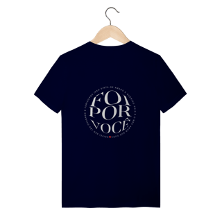Nome do produto Camiseta Foi por você