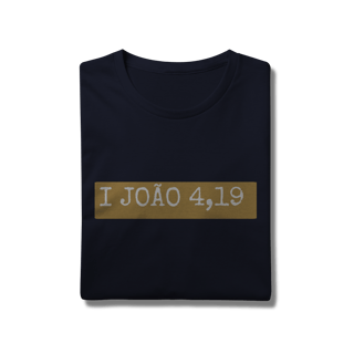 Nome do produto Camiseta I João 4,19