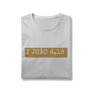 Nome do produto Camiseta I João 4,19