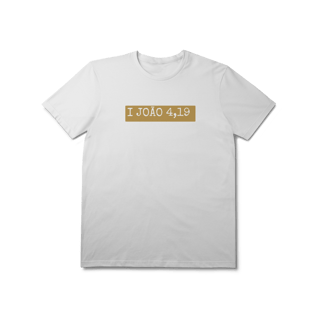 Nome do produto Camiseta I João 4,19