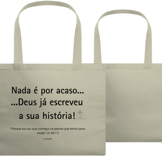 Ecobag Nada é por acaso – Foi Por Você
