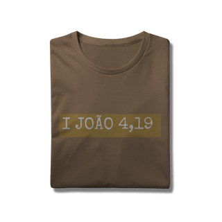 Nome do produto Camiseta I João 4,19