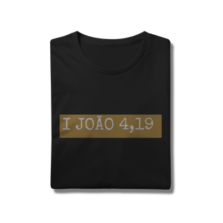 Nome do produto Camiseta I João 4,19