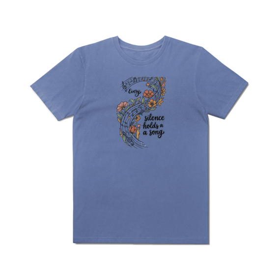 T-shirt Every Silence Holds a Song