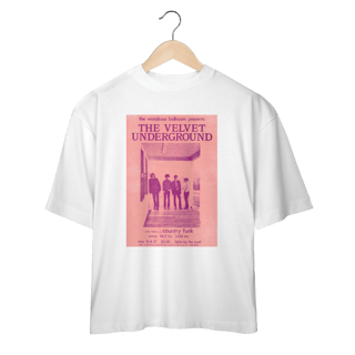 Nome do produto Camiseta Oversized The Velvet Underground Poster