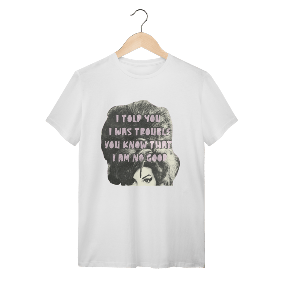 Camiseta Amy Winehouse - You know that I am no good
