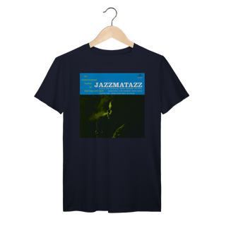 Nome do produto Camiseta Premium Jazzmatazz - Volume 1 - Coleção Rap/ Jazz