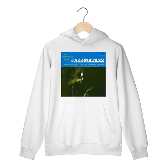 Moletom Canguru Premium Jazzmatazz - Volume 1 - Coleção Rap/ Jazz