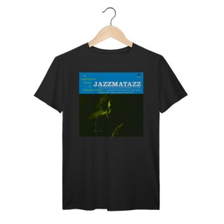 Nome do produto Camiseta Premium Jazzmatazz - Volume 1 - Coleção Rap/ Jazz