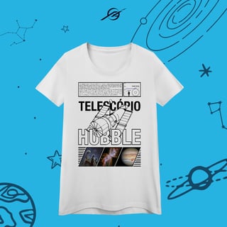 Nome do produto Camiseta Feminina Telescópio Hubble