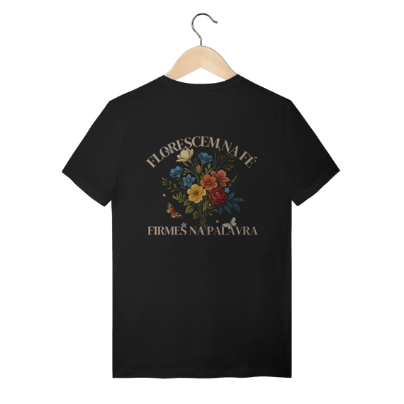 Florescem na Fé 100% Algodão