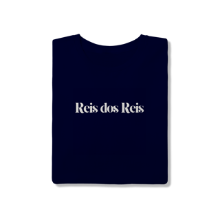 Nome do produto Rei dos Reis 100% Algodão