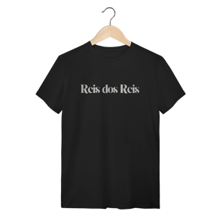 Nome do produto Rei dos Reis 100% Algodão