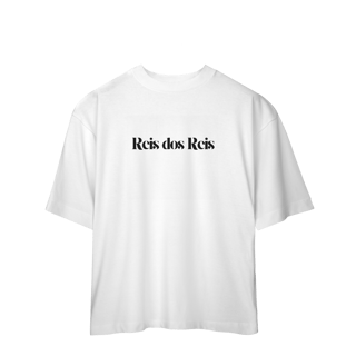 Nome do produto Rei dos Reis Oversized