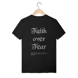 Nome do produto Faith over Fear 100% Algodão
