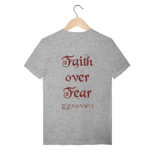 Nome do produto Faith over Fear 100% Algodão