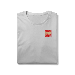 Camiseta Prime Põe no DVD - Linha Pq. São Jorge 