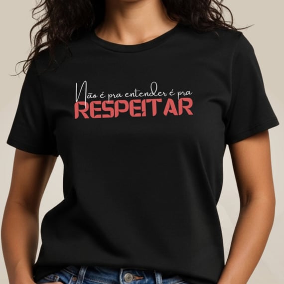 Camiseta É Pra Respeitar