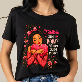 Nome do produto Camiseta Sou Assim - Carinhosa