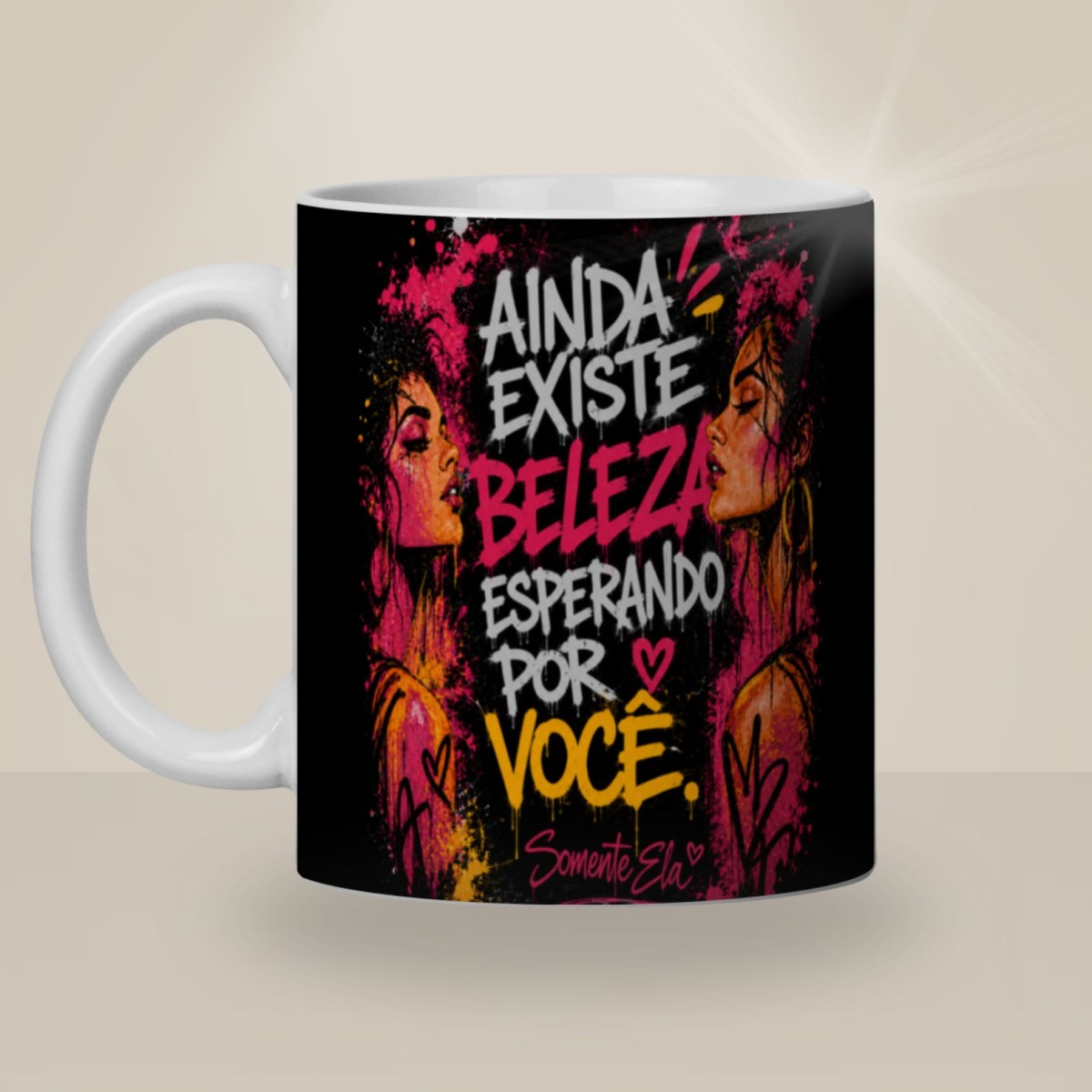 Caneca Ainda Existe Beleza