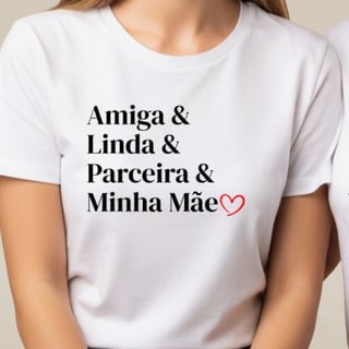 Nome do produto Camiseta Minha Mãe Branca