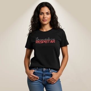 Nome do produto Camiseta É Pra Respeitar