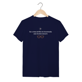Nome do produto Camiseta Sou Sincera - Meu Brilho Te Incomoda