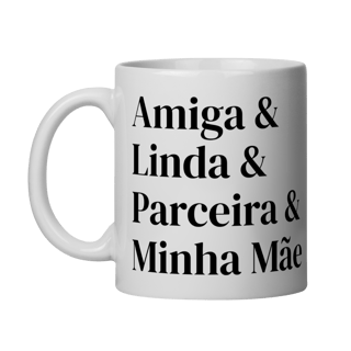 Nome do produto Caneca Minha Mãe Branca