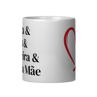 Nome do produto Caneca Minha Mãe Branca
