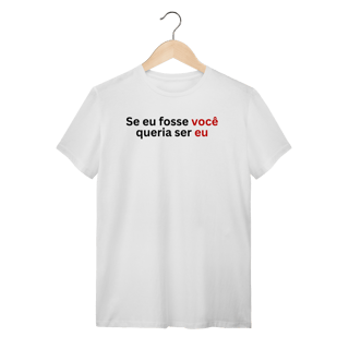 Nome do produto Camiseta Sou Sincera - Se Eu Fosse Você