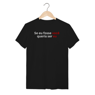 Nome do produto Camiseta Sou Sincera - Se Eu Fosse Você