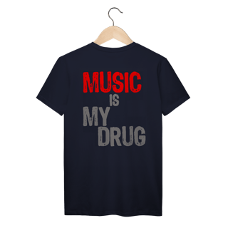 Nome do produto Music Is My Drug (PRIME)