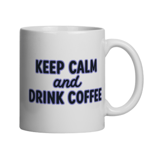 Nome do produto Keep Calm and Drink Coffee