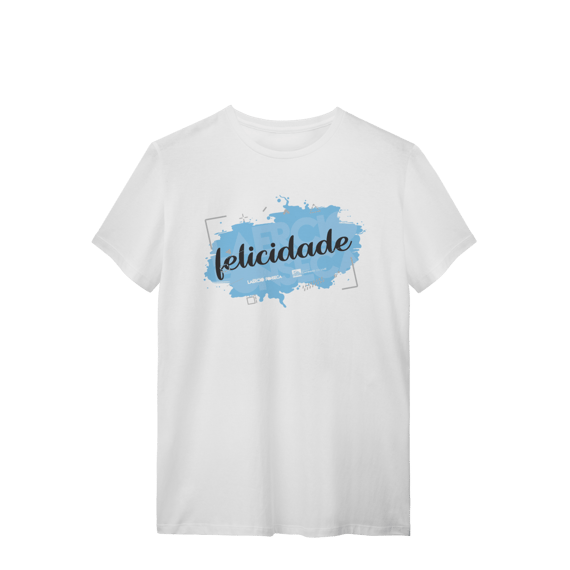 Camiseta Felicidade