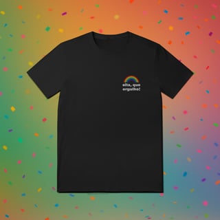 Nome do produto Camiseta EITA, QUE ORGULHO (estampa lateral)