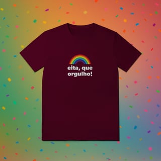 Nome do produto Camiseta EITA, QUE ORGULHO