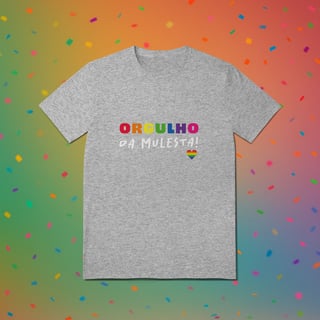 Nome do produto Camiseta ORGULHO DA MULESTA (estampa branca)
