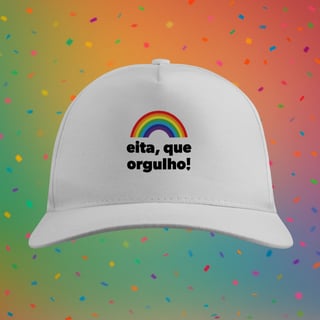 Nome do produto Boné EITA, QUE ORGULHO