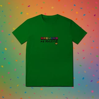 Nome do produto Camiseta ORGULHO DA MULESTA (estampa preta)