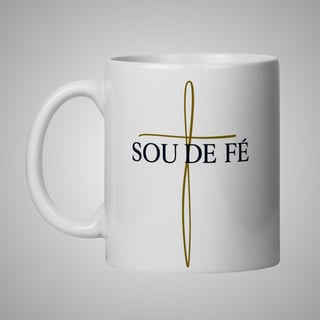 Sou de Fé - Caneca