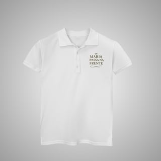 Nome do produtoMaria passa na frente - Polo Feminina