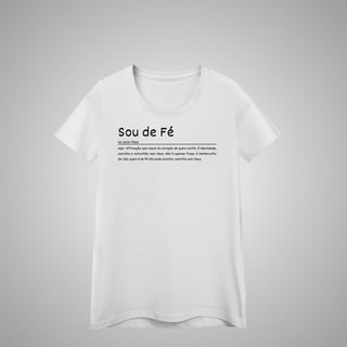 Nome do produtoSou de fé - Camiseta Feminina