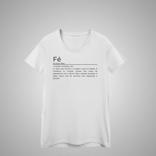 Nome do produtoFé - Camisa Feminina - Significados
