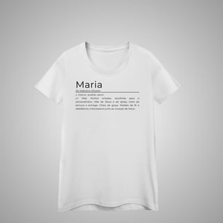 Nome do produtoMaria - Camisa feminina - Significados