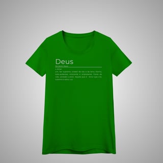 Nome do produtoDeus - Camisa Feminina - Significados
