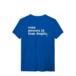 Nome do produto T-shirt - Essa Pessoa já tem Dupla