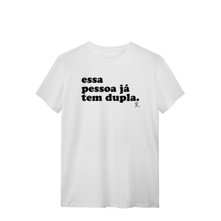 Nome do produto T-shirt - Essa Pessoa já tem Dupla