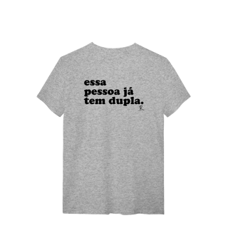 Nome do produto T-shirt - Essa Pessoa já tem Dupla
