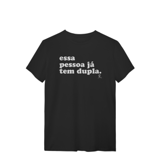 Nome do produto T-shirt - Essa Pessoa já tem Dupla