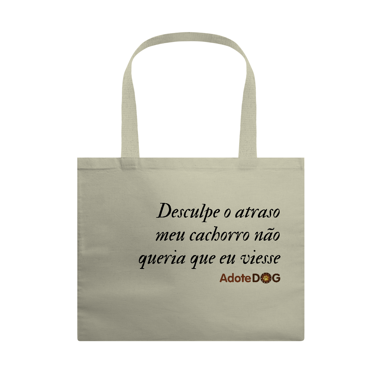Ecobag Grande Desculpe o Atraso